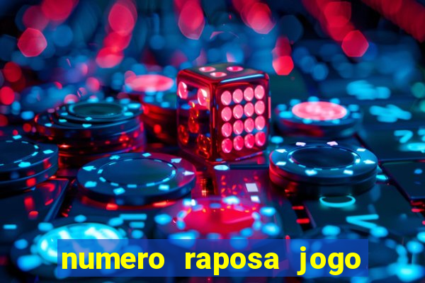 numero raposa jogo do bicho